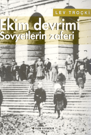 Ekim Devrimi - Sovyetlerin Zaferi;Rus Devriminin Tarihi Cilt: 3 | Lev 