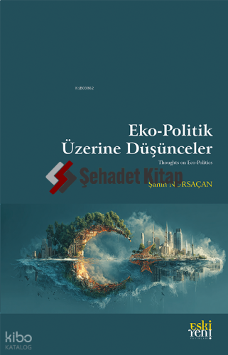 Eko-Politik Üzerine Düşünceler