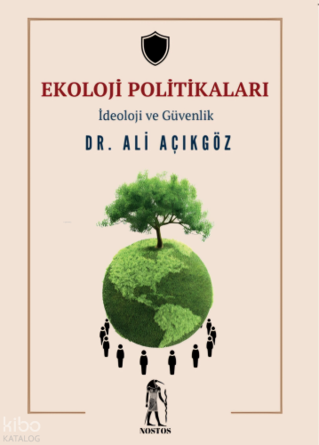 Ekoloji Politikaları;İdeoloji ve Güvenlik
