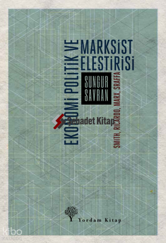 Ekonomi Politik ve Marksist Eleştirisi;Smith, Ricardo, Marx, Sraffa | 