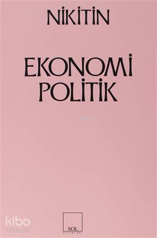 Ekonomi Politik | P. Nikitin | Sol Yayınları