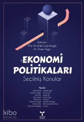 Ekonomi Politikaları; Erdal Tanas Karagöl