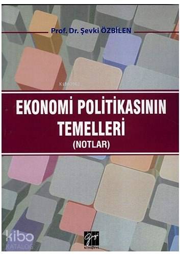Ekonomi Politikasının Temelleri; Notlar