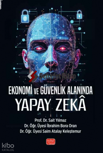 Ekonomi ve Güvenlik Alanında Yapay Zekâ