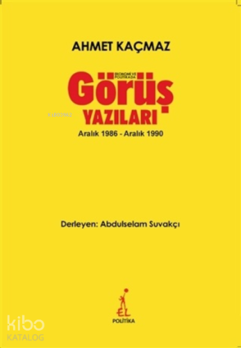 Ekonomi ve Politikada Görüş Yazıları;Aralık 1986 - Aralık 1990