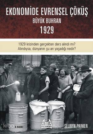 Ekonomide Evrensel Çöküş - Büyük Buhran 1929