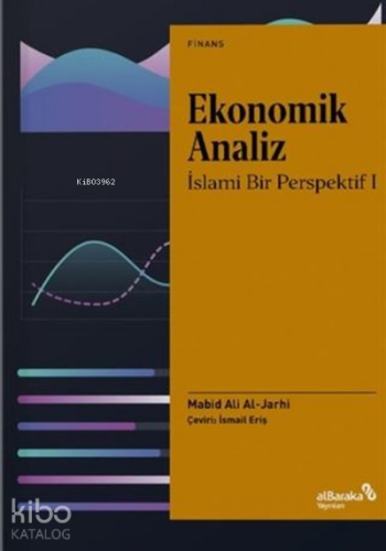 Ekonomik Analiz;İslami Bir Perspektif 1