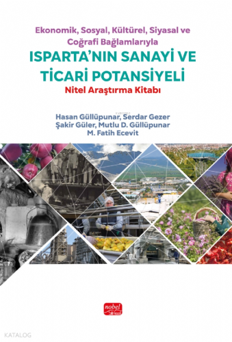 Ekonomik, Sosyal, Kültürel, Siyasal ve Coğrafi Bağlamlarıyla Isparta'n
