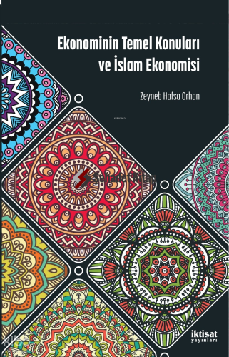 Ekonominin Temel Konuları ve İslam Ekonomisi