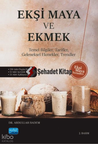 Ekşi Maya Ve Ekmek ;Temel Bilgiler, Tarifler, Geleneksel Ekmekler, Trendler