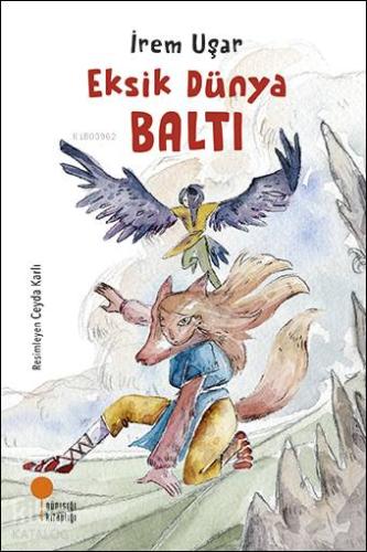 Eksik Dünya Baltı | İrem Uşar | Günışığı Kitaplığı