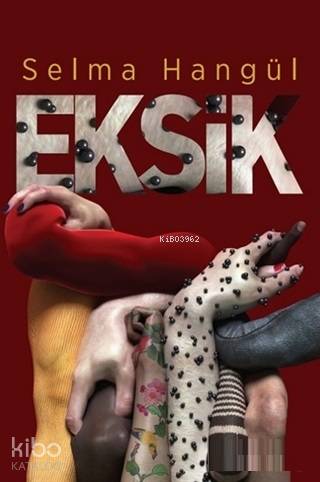 Eksik | Selma Hangül | İnceyazı Yayıncılık
