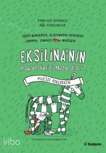 Ekşilina'nın Hayret Verici Maceraları 2; Mucize Beklerken