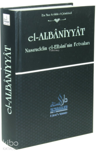 El-Albaniyyat - Nasıruddin el-Elbani'nin Fetvaları