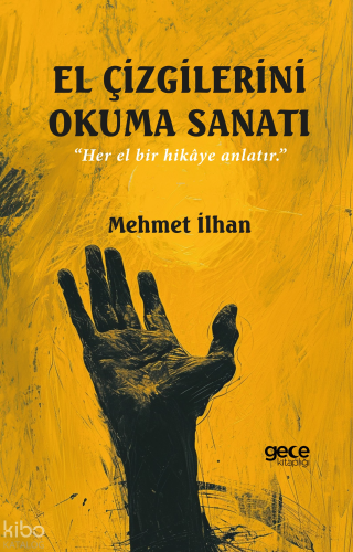 El Çizgilerini  Okuma Sanatı;"Her El Bir Hikâye Anlatır.”