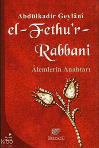 El-Fethu'r-Rabbani; Alemlerin Anahtarı