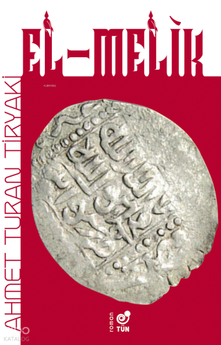 El-Melik | Ahmet Turan Tiryaki | Tün Kitap