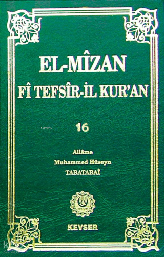 El-Mîzân Fî Tefsîr'il-Kur'ân 16 (Ciltli) | Allame Tabatabai | Kevser Y