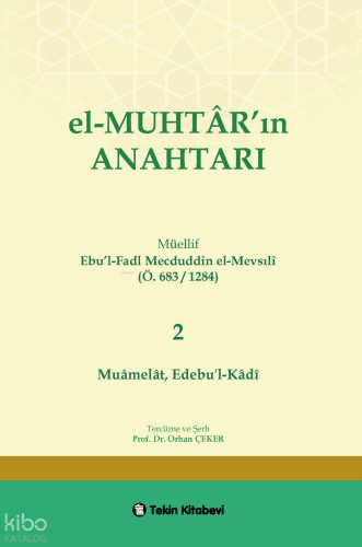 El-Muhtarın Anahtarı 2.Cilt (Muamelat,Edebül-Kadi) | Orhan Çeker | Tek