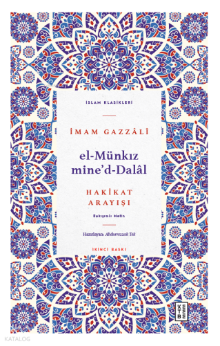 El Münkız mide’d-Dalâl;Hakikat Arayışı | İmam Gazzâlî | Ketebe Yayınla