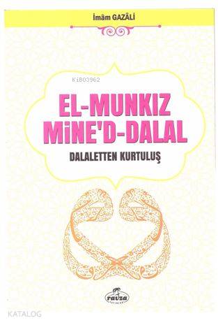 El-Munkız Mine'd Dalal; Dalaletten Kurtuluş | İmam-ı Gazali | Ravza Ya