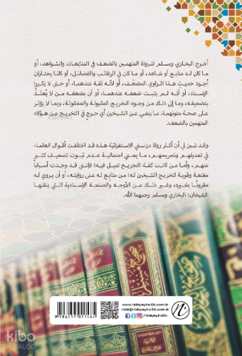 el-Müttehemûn Bi’d-Da’fi Min Rûvat’is-Sahiheyn ve Merviyyatühüm Fihima