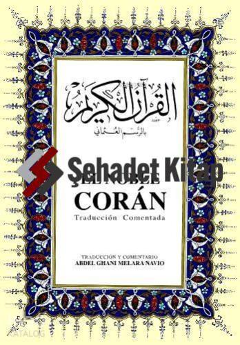 El Noble Corán Traducción Comentada; Kur'ân-ı Kerim ve İspanyolca Meâl