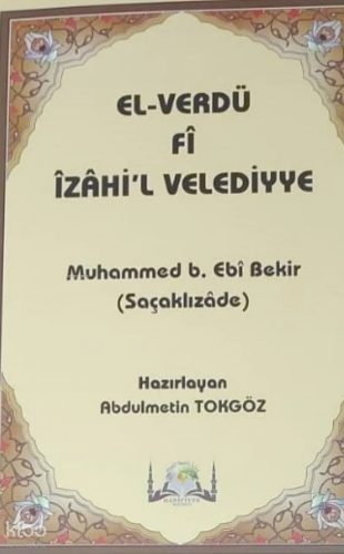 El Verdu Fi İzahil Velediyye Tercümesi