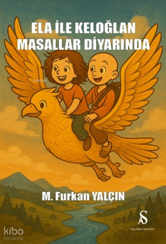 Ela ile Keloğlan Masallar Diyarında | M. Furkan Yalçın | Son Adım Yayı