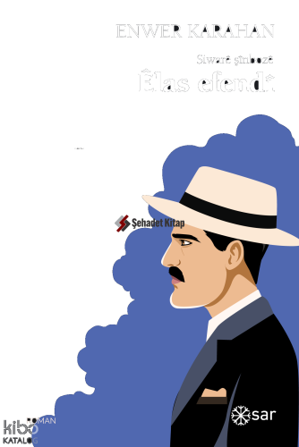 Elas Efendi | Enwer Karahan | Sar Yayınevi