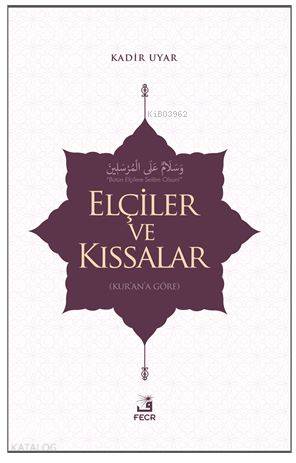 Elçiler ve Kıssaslar