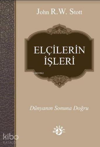Elçilerin İşleri; Dünyanın Sonuna Doğru