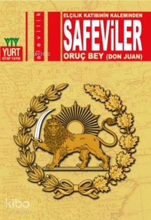 Elçilik Katibinin Kaleminden Safeviler