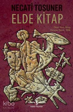 Elde Kitap | Necati Tosuner | Türkiye İş Bankası Kültür Yayınları
