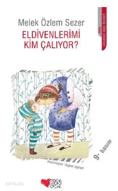 Eldivenlerimi Kim Çalıyor? | Melek Özlem Sezer | Can Çocuk Yayınları