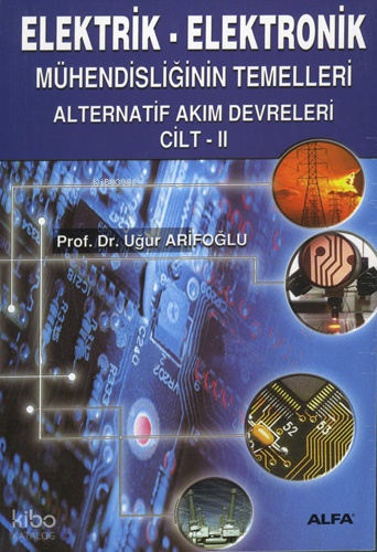 Elektrik - Elektronik; Mühendisliğin Temelleri Doğru Akım Devreleri Ci