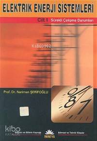 Elektrik Enerji Sistemleri 1; Sürekli Çalışma Durumları