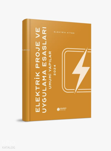 Elektrik Proje ve Uygulama Esasları Umumi Yapılar