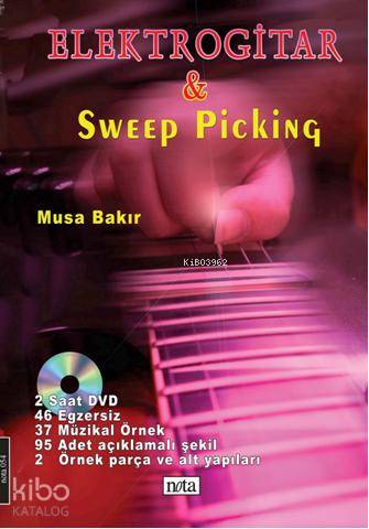 Elektro Gitar & Sweep Picking (cd Hediyeli)