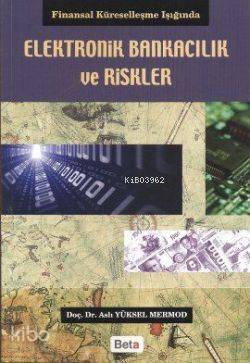 Elektronik Bankacılık ve Riskler