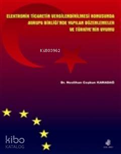 Elektronik Ticaretin Vergilendirilmesi Konusunda AB'nde Yapılan Düzenlemeler ve Türkiye'nin Uyumu