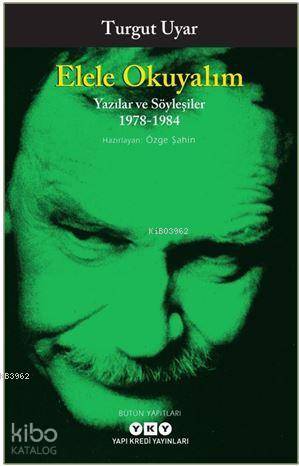 Elele Okuyalım - Yazılar Ve Söyleşiler 1978-1984