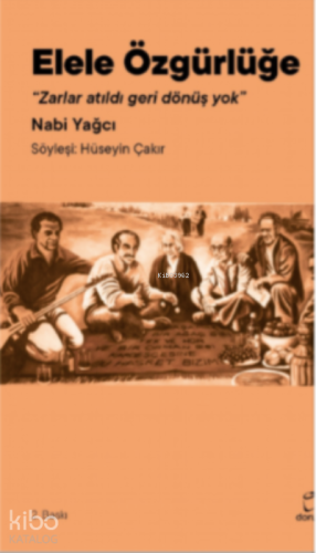 Elele Özgürlüğe;Zarlar Atıldı Geri Dönüş Yok