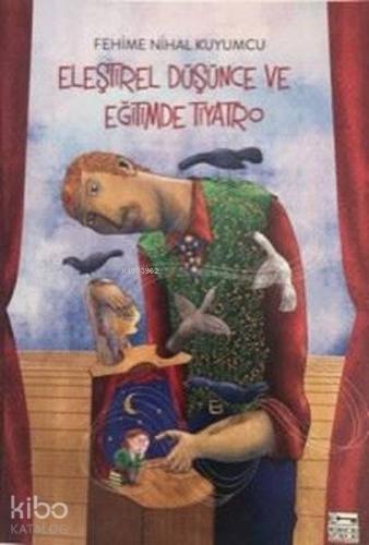 Eleştirel Düşünce ve Eğitimde Tiyatro