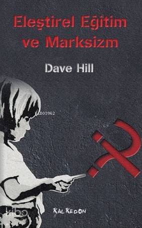 Eleştirel Eğitim ve Marksizm