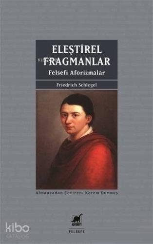 Eleştirel Fragmanlar; Felsefi Aforizmalar