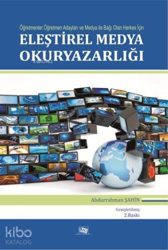 Eleştirel Medya Okuryazarlığı | Abdurrahman Şahin | Anı Yayıncılık