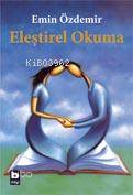 Eleştirel Okuma | Emin Özdemir | Bilgi Yayınevi