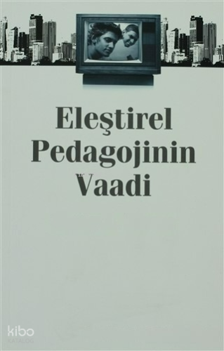 Eleştirel Pedagojinin Vaadi