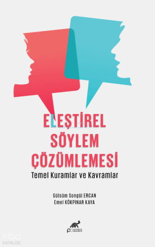 Eleştirel Söylem Çözümlemesi - Temel Kuramlar ve Kavramlar